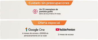 Cuidado sin preocupaciones: reemplazo de pantalla gratis. Oferta especial: Google One 6 meses y YouTube Premium 2 meses